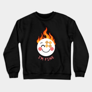 Fire Smiley Face Depression Mental Health Cute Funny Gift Sarcastic Happy Fun Introvert Awkward Geek Hipster Silly Inspirational Motivational Birthday Crewneck Sweatshirt